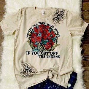 Mister I’ll Take Your Roses distressed tee